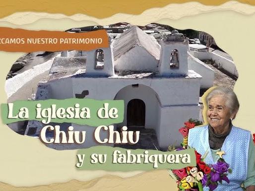 "La iglesia de Chiu-Chiu y su fabriquera" 